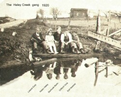 1920 "The Haley Creek Gang" 1920 "The Haley Creek Gang"